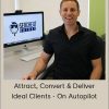 Stuart Trier - Attract, Convert & Deliver Ideal Clients - On Autopilot