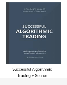 Successful Algorithmic Trading + Source