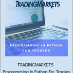 TRADINGMARKETS - Programming In Python For Traders