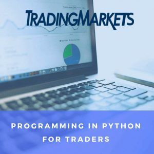 TRADINGMARKETS - Programming In Python For Traders