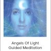 Tara Sutphen - Angels Of Light Guided Meditation