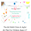 The Art Habit Class A Joyful Art Plan For Children Ages 2-7