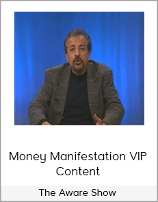 The Aware Show - Money Manifestation VIP Content