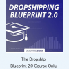 The Dropship Blueprint 2.0 Course Only