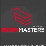 The Ecom Master FBA Edition