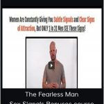 The Fearless Man - Sex Signals + Bonuses course