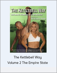 The Kettlebell Way Volume 2 The Empire State