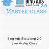 The Nomad Brad - Bing Ads Bootcamp 2 0 + Live Master Class