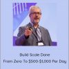 Thomas Bartke - Build Scale Done - From Zero To $500-$1,000 Per Day