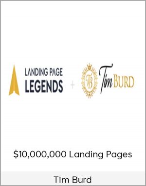 Tim Burd - $10,000,000 Landing Pages