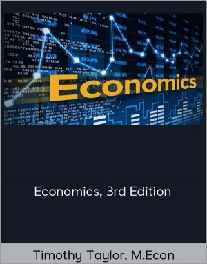 Timothy Taylor M.Econ - Economics 3rd Edition