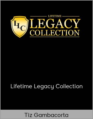 Tiz Gambacorta - Lifetime Legacy Collection