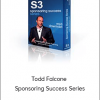 Todd Falcone - Sponsoring Success Series