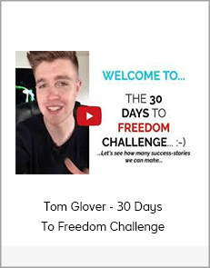 Tom Glover - 30 Days To Freedom Challenge