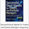 Tom K. Lloyd - Successful Stock Signals For Traders And Portfolio Managers: Integrating