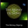 Tony Balistreri - The Money Qigong