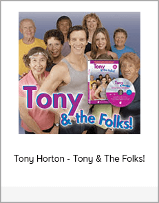 Tony Horton - Tony & The Folks!