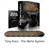 Tony Ruca - The Alpha System