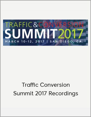 Traffic Conversion Summit 2017 Recordings