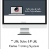 Traffic Sales & Profit Online Training System