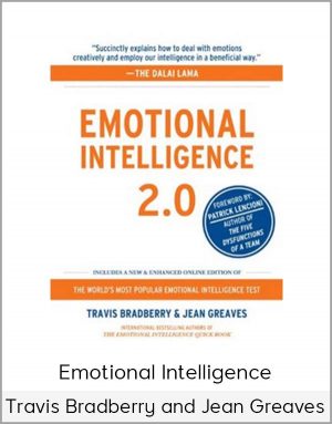 Travis Bradberry And Jean Greaves - Emotional Intelligence 2.0