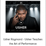 Usher Raymond - Usher Teaches the Art of Performance