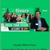 Vasily Kichigin - Hustle With Fiverr - Grow Your Fiverr Account To $1M+