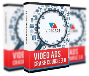 Video Ads Crash Course 3.0 (Include OTO 2)