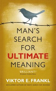 Viktor Frankl - Man's Search For Ultimate Meaning