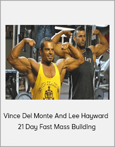 Vince Del Monte And Lee Hayward - 21 Day Fast Mass Building