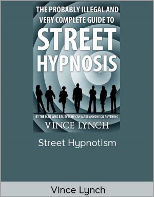 Vince Lynch - Street Hypnotism