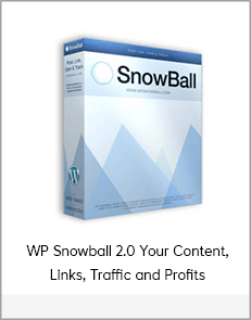 WP Snowball 2.0 Your Content, Links, Traffic and Profits