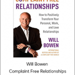 Will Bowen - Complaint Free Relationships