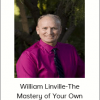 William Linville-The Mastery of Your Own Divine Essence and Your Life