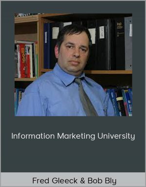 Fred Gleeck & Bob Bly - Information Marketing University