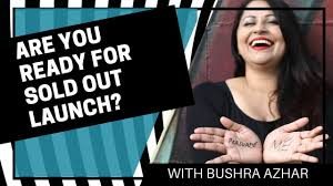 Bushra Azhar - Sold Out Launch