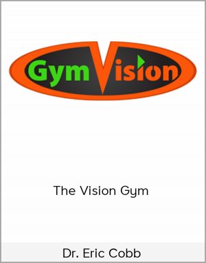 Dr. Eric Cobb - The Vision Gym