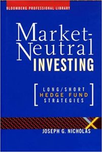 Joseph G.Nicholas - Market Neutral Investing