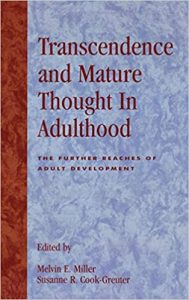 Susanne R. Cook-Greuter and Melvin E. Miller - Transcendence and Mature Thought in Adu...