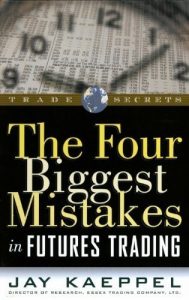 Jay Kaeppel - The Four Biggest Mistakes In Futures Trading