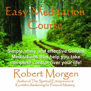 Robert Morgen - Easy Meditation Course