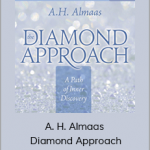 A. H. Almaas - Diamond Approach