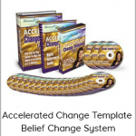 Accelerated Change Template - Belief Change System