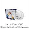 Adam Eason- Self Hypnosis Seminar 2014 version