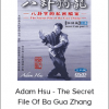 Adam Hsu - The Secret File Of Ba Gua Zhang