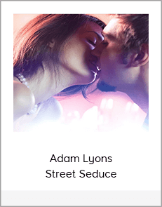 Adam Lyons - Street Seduce