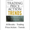 Al Brooks - Trading Price Action - Trends