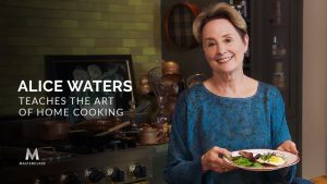 Alice Waters Teaches the Art of Home Cooking