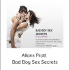 Allans Pratt - Bad Boy Sex Secrets