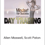 Allen Maxwell, Scott Paton - Mindset For Success